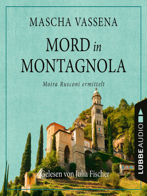 cover image of Mord in Montagnola--Moira Rusconi ermittelt--Ein Tessin-Krimi, Teil 1